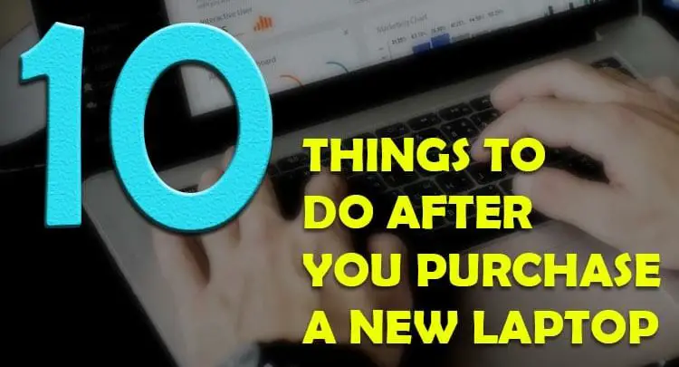 What to do with a New Laptop?